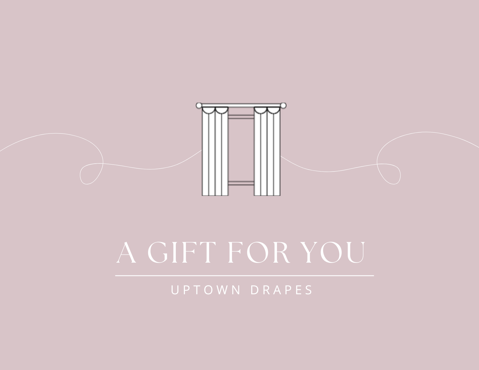 Uptown Drapes Gift Card